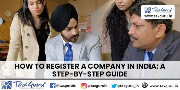 How to Register a Company in India A Step-by-Step Guide