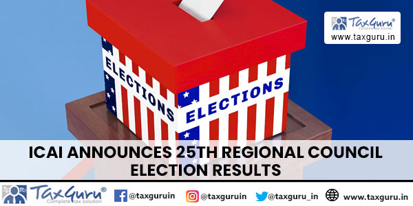 ICAI Announces 25th Regional Council Election Results