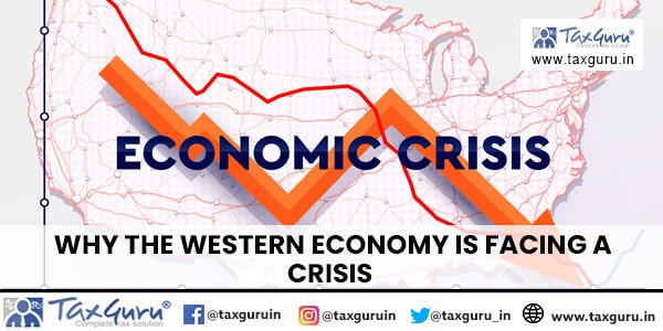 Why the Western Economy is Facing a Crisis