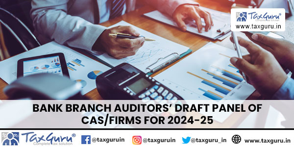 Bank Branch Auditors’ Draft Panel of CAsfirms for 2024-25