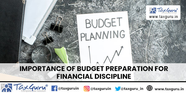 Importance of Budget Preparation for Financial Discipline