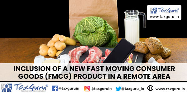 Inclusion of a New Fast Moving Consumer Goods (FMCG) Product in a Remote Area