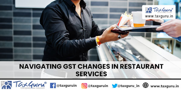 Navigating GST Changes in Restaurant Services