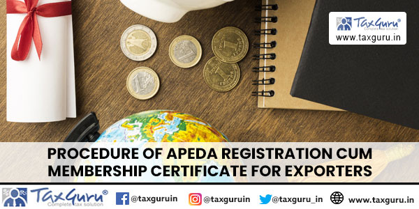 Procedure of APEDA Registration Cum Membership Certificate for Exporters