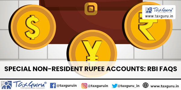 Special Non-Resident Rupee Accounts RBI FAQs