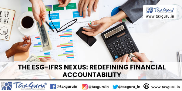 The ESG-IFRS Nexus Redefining Financial Accountability