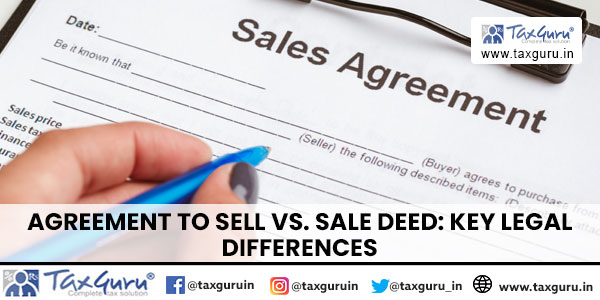 Agreement to Sell vs. Sale Deed Key Legal Differences