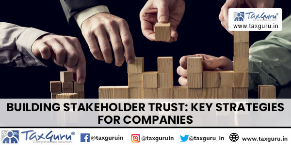 Building Stakeholder Trust Key Strategies for Companies