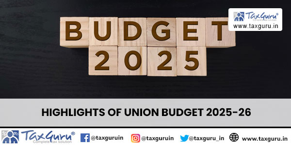 Highlights Of Union Budget 2025-26