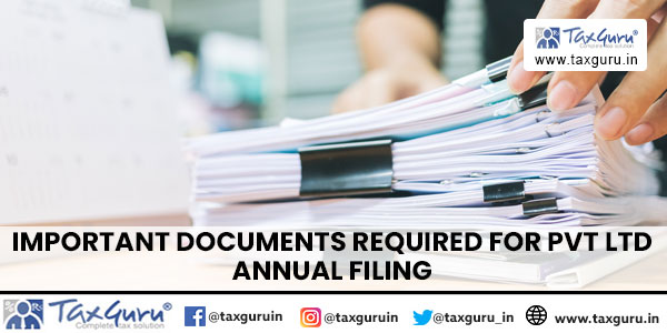 Important Documents Required for Pvt Ltd Annual Filing