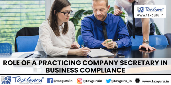 Role of a Practicing Company Secretary in Business Compliance