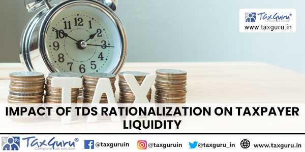 Impact of TDS Rationalization on Taxpayer Liquidity