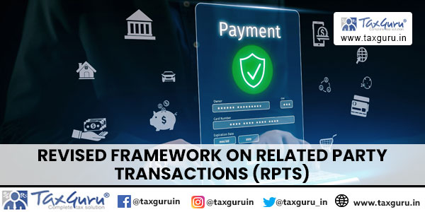 Revised Framework on Related Party Transactions (RPTs)