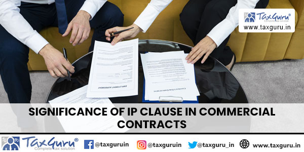 Significance of IP Clause In Commercial Contracts