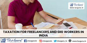 Taxation for Freelancers and Gig Workers in India