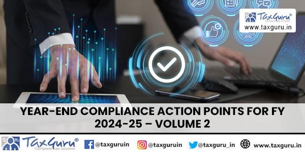 Year-End Compliance Action Points for FY 2024-25 – Volume 2