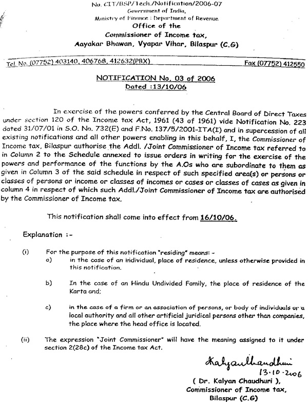 As stated by the DCIT, Circle-1(1), Bilaspur,