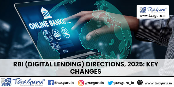 RBI (Digital Lending) Directions, 2025 Key Changes