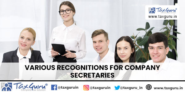 Various Recognitions For Company Secretaries