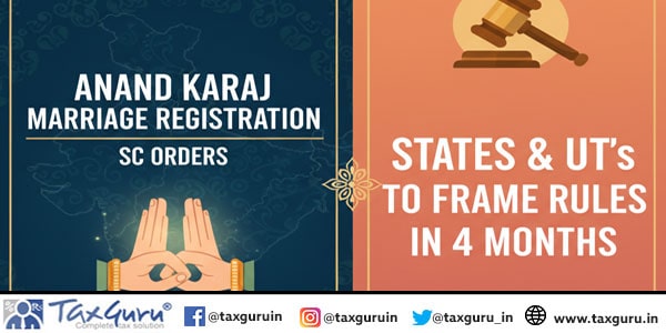 SC Orders States & UTs to Frame Rules for Anand Karaj Marriage Registration in 4 Months