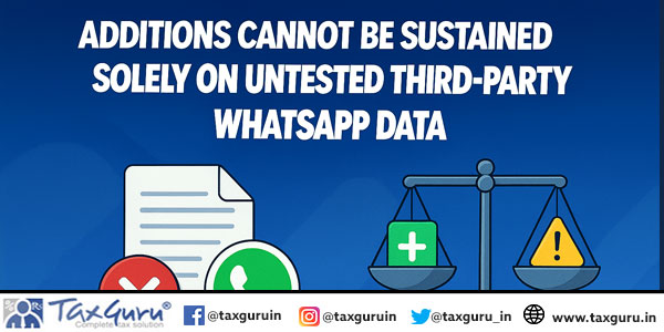 Additions cannot be sustained solely on untested third-party WhatsApp data