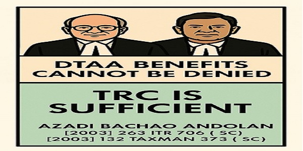 DTAA Benefits Cannot be Denie