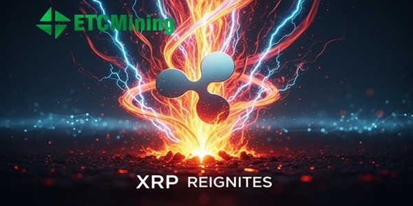 ETCMining XRP Reignites