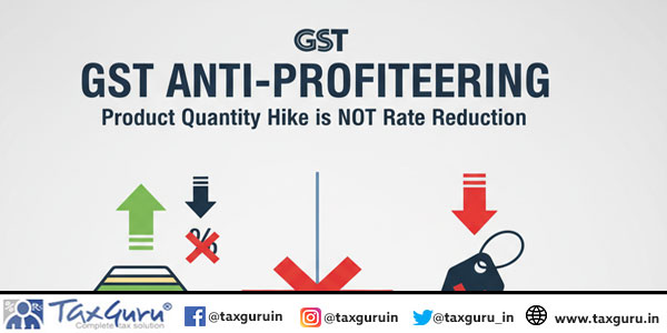 GST Anti-Profiteering Product Quantity Hike is Not Rate reduction