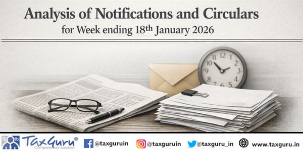 Analysis of Notifications and Circulars for Week ending 18th January 2026