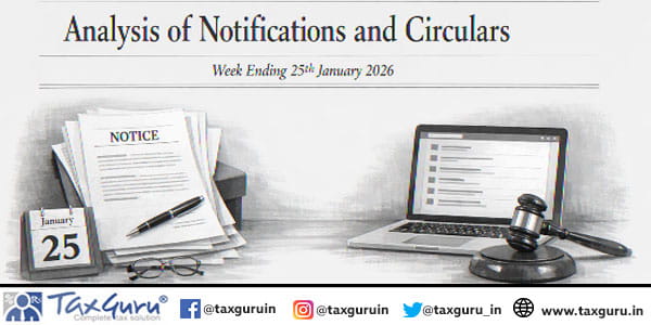 Analysis of Notifications and Circulars for Week ending 25th January 2026
