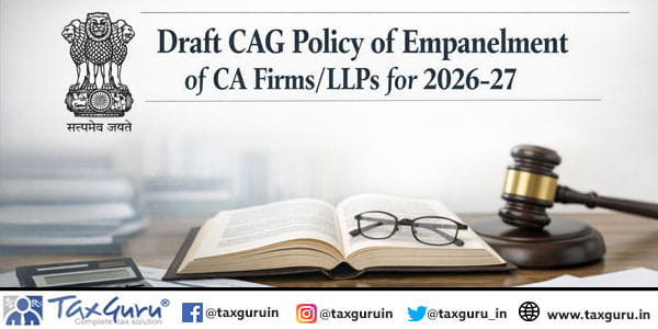 Draft CAG Policy of Empanelment of CA FirmsLLPs for 2026-27