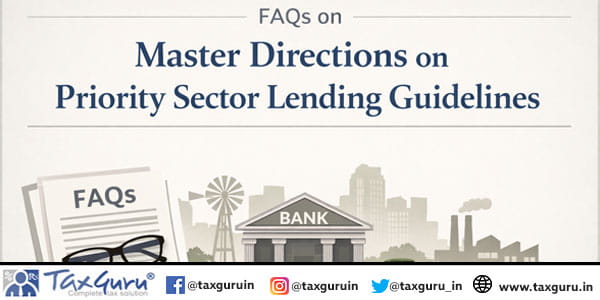 FAQs on Master Directions on Priority Sector Lending Guidelines