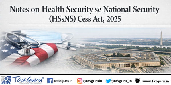 Notes on Health Security se National Security (HSsNS) Cess Act, 2025