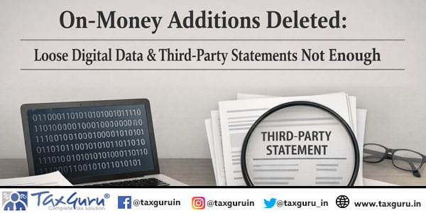 On-Money Additions Deleted Loose Digital Data & Third-Party Statements Not Enough