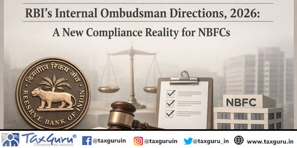 RBI’s Internal Ombudsman Directions, 2026 A New Compliance Reality for NBFCs