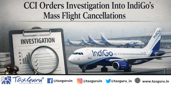 CCI Orders Investigation Into IndiGo’s Mass Flight Cancellations