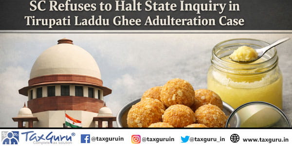 SC Refuses to Halt State Inquiry in Tirpuati Laddu Ghee Adulteration Case