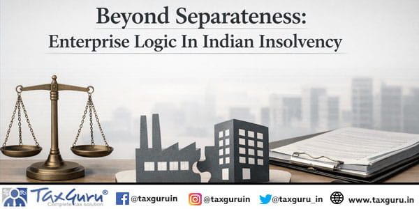 Beyond Separateness Enterprise Logic In Indian Insolvency