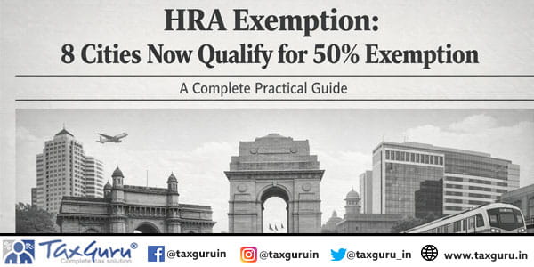 HRA-Exemption-8-Cities-Now-Qualify-for-50%-Exemption-–-A-Complete-Practical-Guide-7
