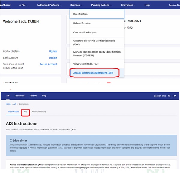 An assessee can access AIS information by logging into his income-tax e-filing account