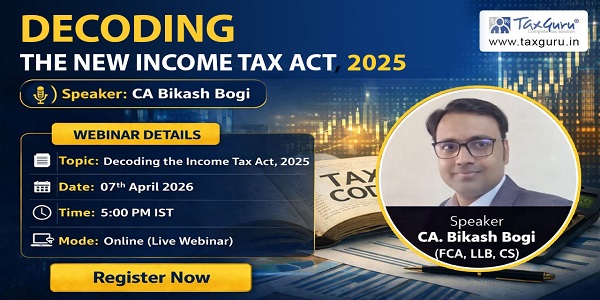 Free Live Webinar: Decoding the New Income Tax Act, 2025
