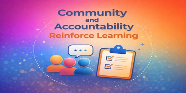 How Community & Accountability Strengthen Learning
