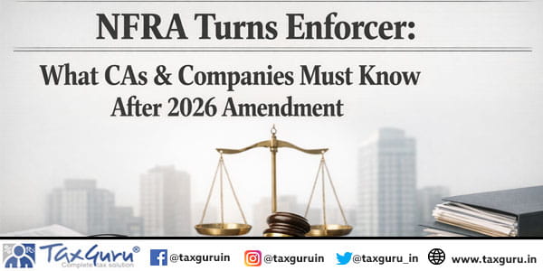 NFRA Turns Enforcer What CAs & Companies Must Know After 2026 Amendment