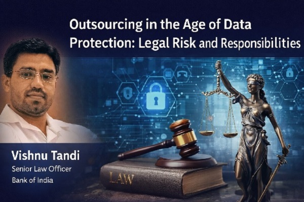 Outsourcing in Age of Data Protection: Legal Risks and Responsibilities