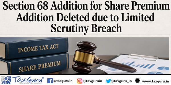 Section 68 Addition for Share Premium Addition Deleted due to Limited Scrutiny Breach