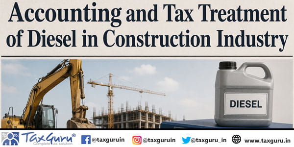 Accounting and Tax Treatment of Diesel in Construction Industry