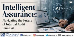 Intelligent Assurance: Navigating the Future of Internal Audit Using AI