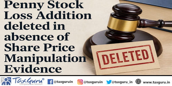 Penny Stock Loss Addition deleted in absence of Share Price Manipulation Evidence