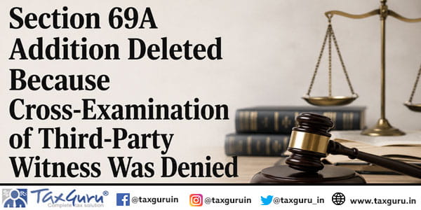Section 69A Addition Deleted Because Cross-Examination of Third-Party Witness Was Denied