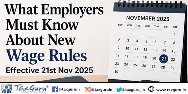What Employers Must Know About New Wage Rules Effective 21st Nov 2025
